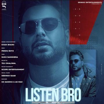 download Listen-Bro-(Pendu-Boyz) Khan Bhaini mp3